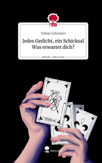 Produktbild: Jedes Gedicht, ein Schicksal Was erwartet dich?. Life is a Story - story.one