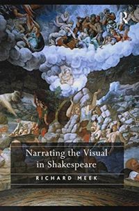 Produktbild: Meek, R: Narrating the Visual in Shakespeare