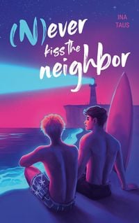 Produktbild: (N)ever kiss the neighbor