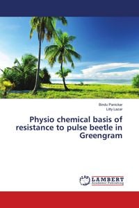 Produktbild: Physio chemical basis of resistance to pulse beetle in Greengram