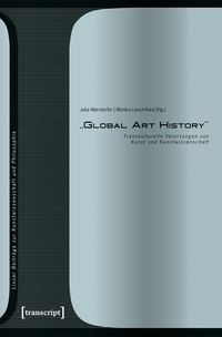 Produktbild: &raquo;Global Art History&laquo;