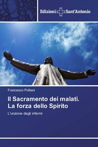 Produktbild: Il Sacramento dei malati. La forza dello Spirito