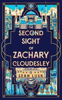 Produktbild: Lusk, S: The Second Sight of Zachary Cloudesley