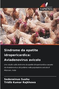 Produktbild: Sindrome da epatite idropericardica: Aviadenovirus avicolo