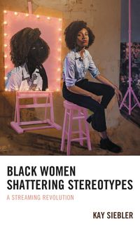 Produktbild: Black Women Shattering Stereotypes
