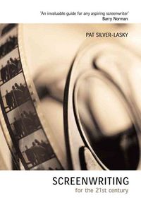 Produktbild: Silver-Lasky, P: Screenwriting in the 21st Century