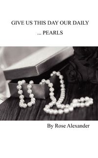 Produktbild: Give Us This Day our daily... Pearls