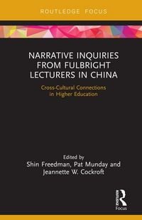 Produktbild: Narrative Inquiries from Fulbright Lecturers in China