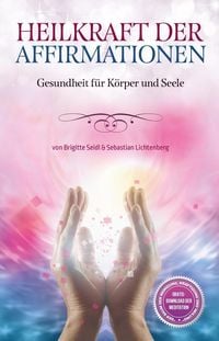 Produktbild: Heilkraft der Affirmationen