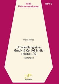 Produktbild: Umwandlung einer GmbH & Co. KG in eine "kleine" AG