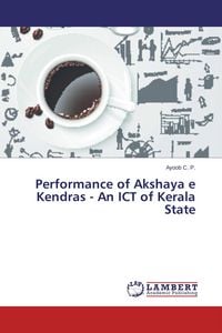 Produktbild: Performance of Akshaya e Kendras - An ICT of Kerala State