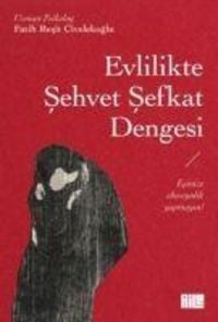 Produktbild: Evlilikte Sehvet Sefkat Dengesi