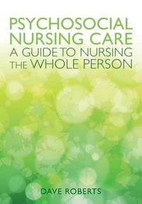 Produktbild: Psychosocial Nursing: A Guide to Nursing the Whole Person