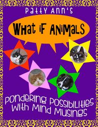 Produktbild: What If Animals ~ Pondering Possibilities With Mind Musings