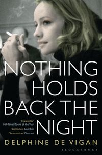 Bild vom Artikel Nothing Holds Back the Night vom Autor Delphine Vigan