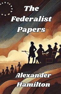 Produktbild: The Federalist Papers(Illustrated)