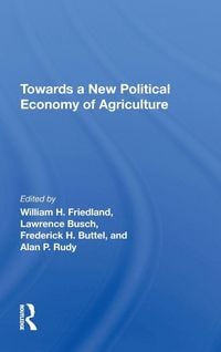 Produktbild: Towards A New Political Economy Of Agriculture