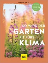 Produktbild: So wird der Garten fit f&uuml;rs Klima