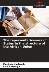 Produktbild: The representativeness of States in the structure of the African Union