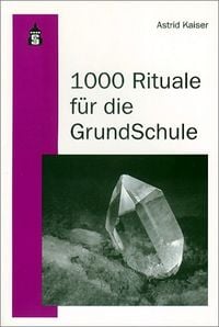 Produktbild: Kaiser A: 1000 Rituale f&uuml;r die Grundschule