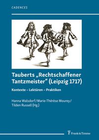 Bild vom Artikel Tauberts „Rechtschaffener Tantzmeister“ (Leipzig 1717) vom Autor 
