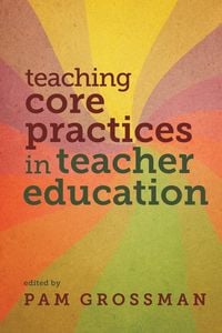 Produktbild: Teaching Core Practices in Teacher Education