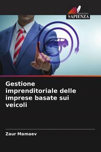 Produktbild: Gestione imprenditoriale delle imprese basate sui veicoli