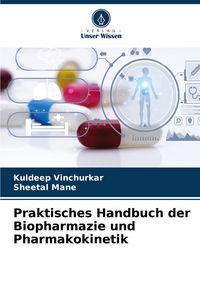 Produktbild: Praktisches Handbuch der Biopharmazie und Pharmakokinetik