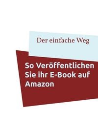 Produktbild: So ver&ouml;ffentlichen Sie Ihr E-Book auf Amazon