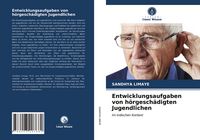 Produktbild: Entwicklungsaufgaben von h&ouml;rgesch&auml;digten Jugendlichen