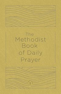 Produktbild: The Methodist Book of Daily Prayer, Deluxe Edition