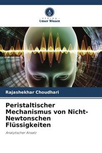 Produktbild: Peristaltischer Mechanismus von Nicht-Newtonschen Fl&uuml;ssigkeiten
