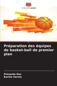 Produktbild: Pr&eacute;paration des &eacute;quipes de basket-ball de premier plan