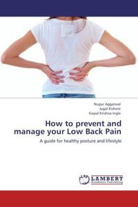 Produktbild: Aggarwal, N: How to prevent and manage your Low Back Pain