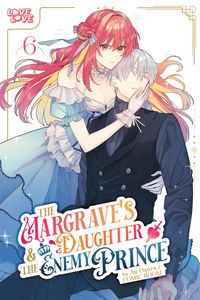 Produktbild: The Margrave's Daughter & the Enemy Prince, Volume 6