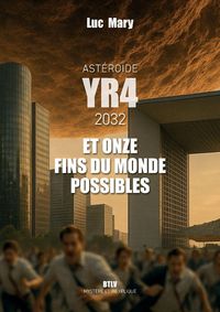 Produktbild: Ast&eacute;ro&iuml;de YR4 et onze fins du monde possibles