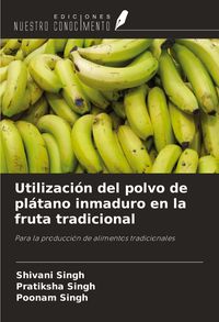 Produktbild: Utilizaci&oacute;n del polvo de pl&aacute;tano inmaduro en la fruta tradicional