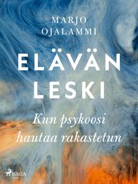 Produktbild: Elävän leski - Kun psykoosi hautaa rakastetun