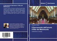 Produktbild: Il Sacramento dell'amore. Il Rito del Matrimonio