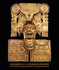 Produktbild: Children Of The Plumed Serpent