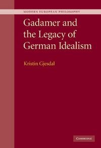 Produktbild: Gadamer and the Legacy of German Idealism