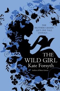 Produktbild: Forsyth, K: The Wild Girl