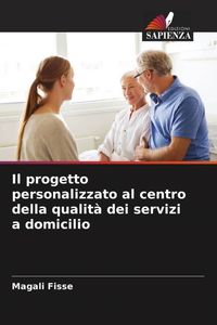 Produktbild: Il progetto personalizzato al centro della qualit&agrave; dei servizi a domicilio