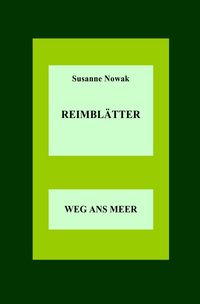 Bild vom Artikel Reimblätter vom Autor Susanne Nowak