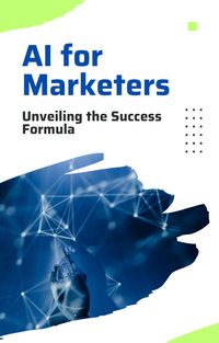 Produktbild: AI for Marketers: Unveiling the Success Formula