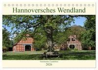 Produktbild: Hannoversches Wendland Vertr&auml;umtes Landleben (Tischkalender 2026 DIN A5 quer), CALVENDO Monatskalender