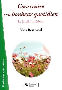 Produktbild: Construire son bonheur quotidien : le jardin int&eacute;rieur