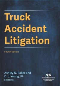 Produktbild: Truck Accident Litigation, Fourth Edition