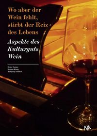 Produktbild: Wo aber der Wein fehlt, stirbt der Reiz des Lebens