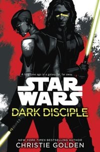 Bild vom Artikel Star Wars: Dark Disciple vom Autor Christie Golden